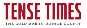 Tense-Times-Logos-2-01 Tense Times: The Cold War in DuPage County