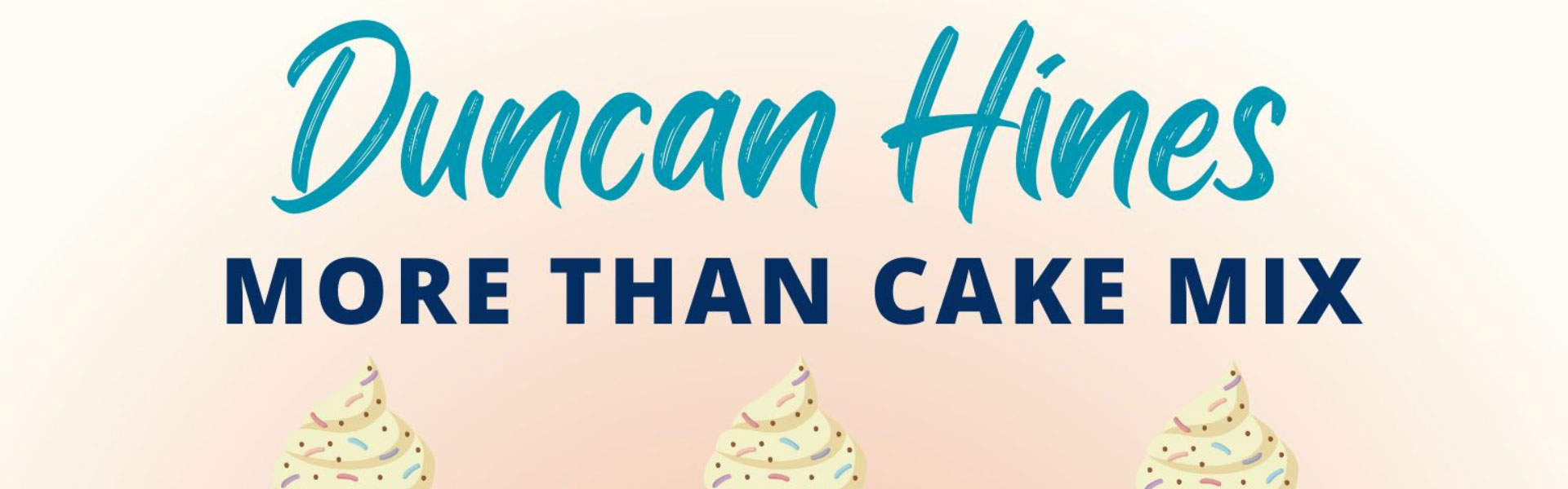 duncan hines, more than a cake mix